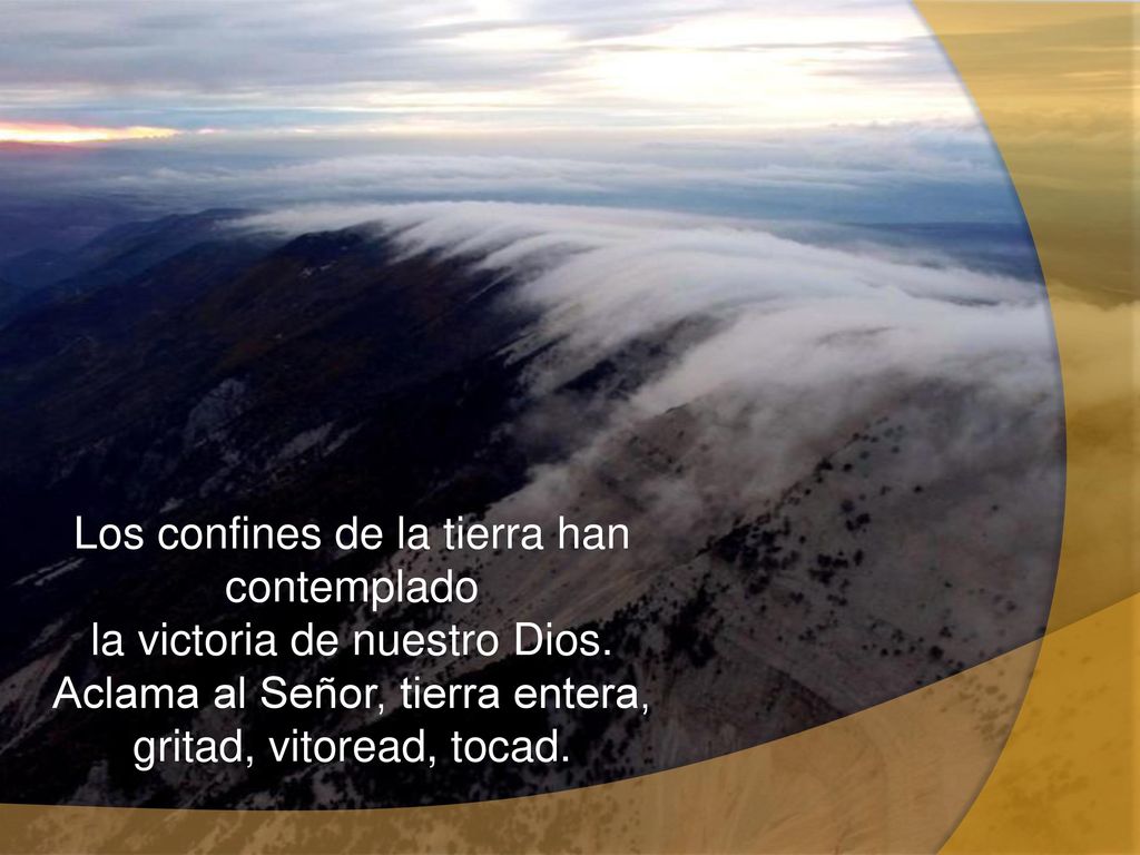 Los confines de la tierra han contemplado la victoria de nuestro Dios