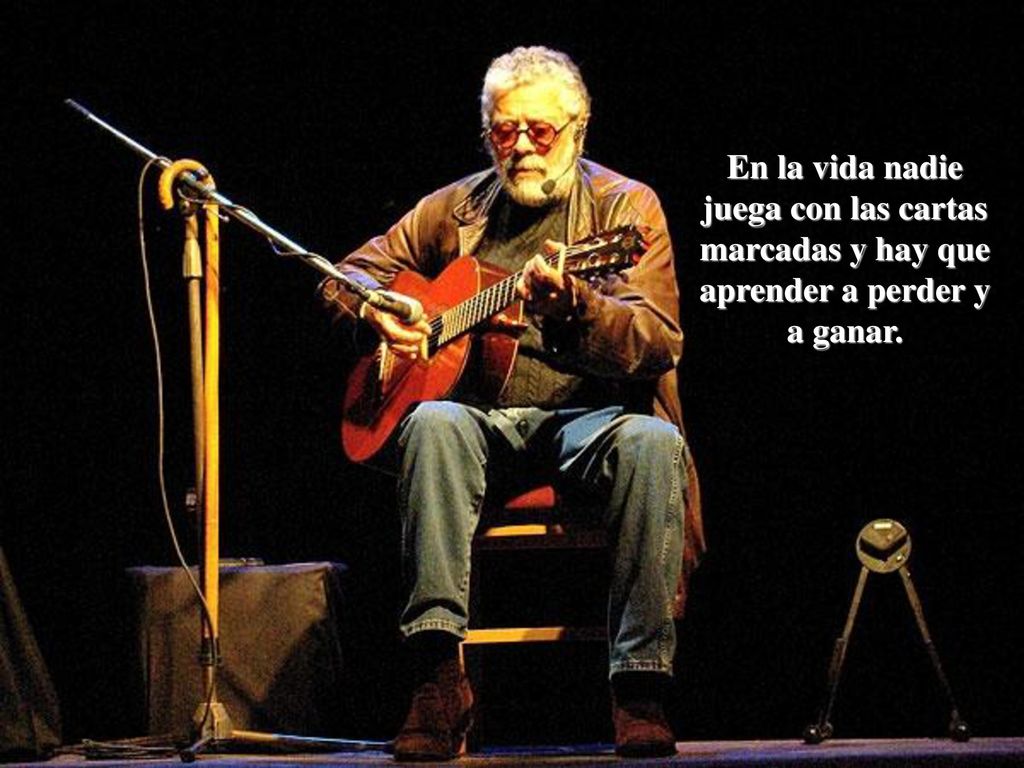 En la vida nadie juega con las cartas marcadas y hay que aprender a perder y a ganar.
