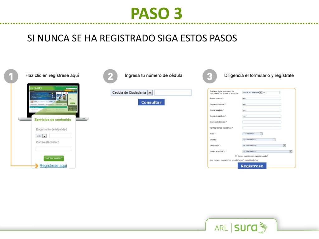 PASO 3 SI NUNCA SE HA REGISTRADO SIGA ESTOS PASOS