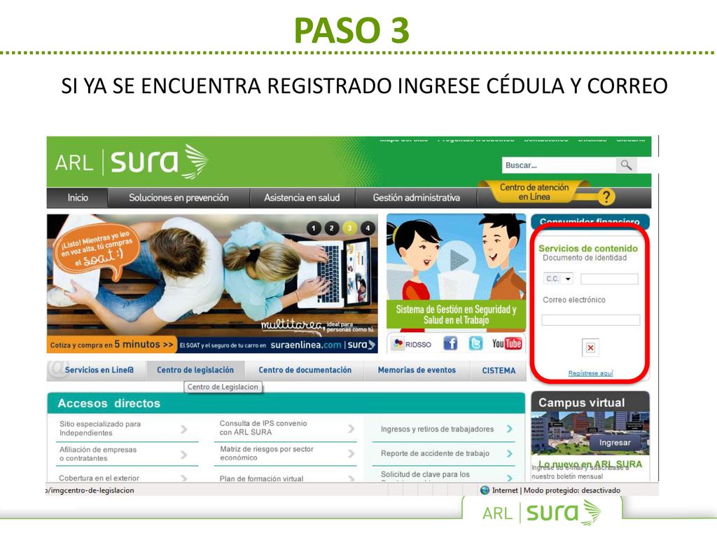 PASO 3 SI YA SE ENCUENTRA REGISTRADO INGRESE CÉDULA Y CORREO