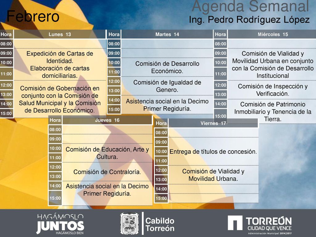 Agenda Semanal Febrero Ing. Pedro Rodríguez López Cabildo Torreón