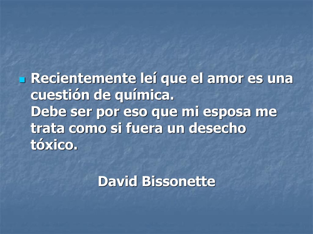 Recientemente leí que el amor es una cuestión de química