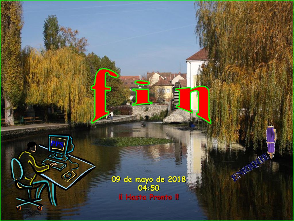 f i n PPS 09 de mayo de :50 ¡¡ Hasta Pronto !!