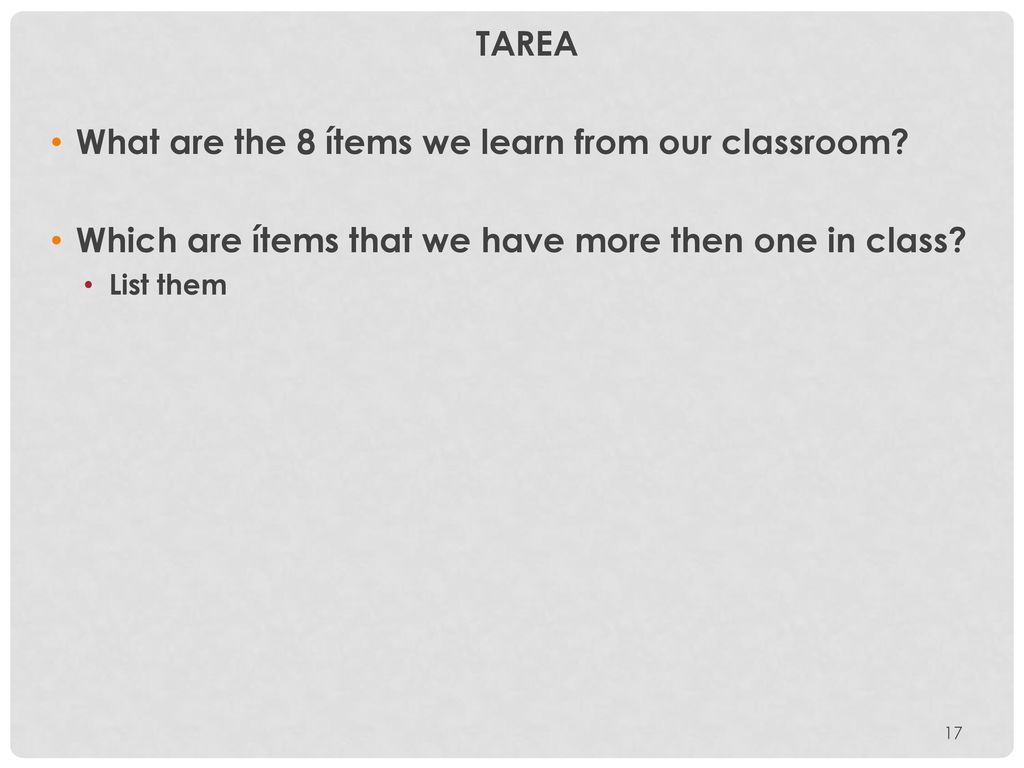 What are the 8 ítems we learn from our classroom