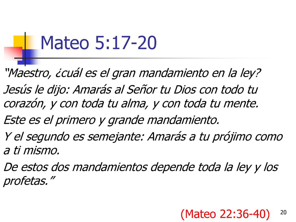 Mateo 5:17-20 Maestro, ¿cuál es el gran mandamiento en la ley