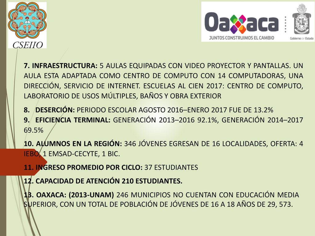 7. INFRAESTRUCTURA: 5 AULAS EQUIPADAS CON VIDEO PROYECTOR Y PANTALLAS
