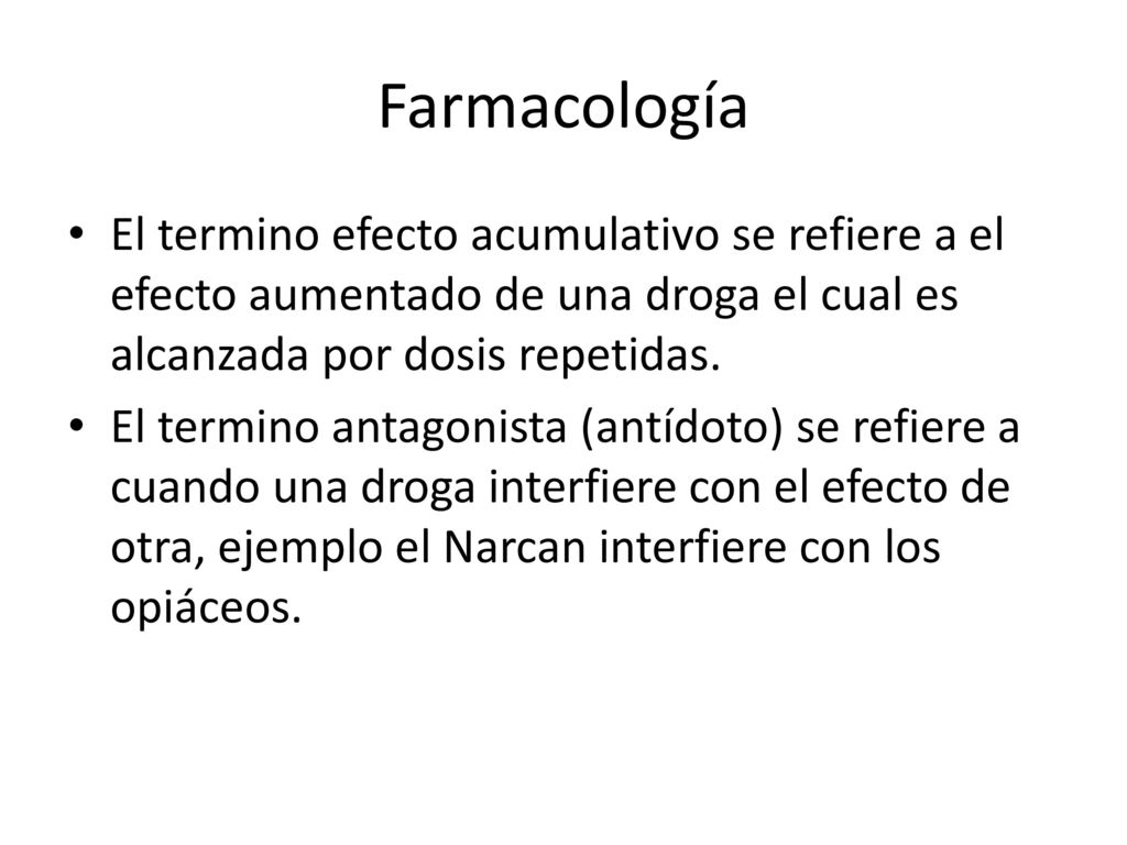 Farmacología El termino efecto acumulativo se refiere a el efecto aumentado de una droga el cual es alcanzada por dosis repetidas.