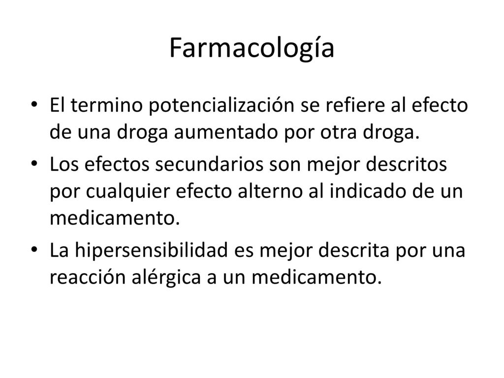 Farmacología El termino potencialización se refiere al efecto de una droga aumentado por otra droga.