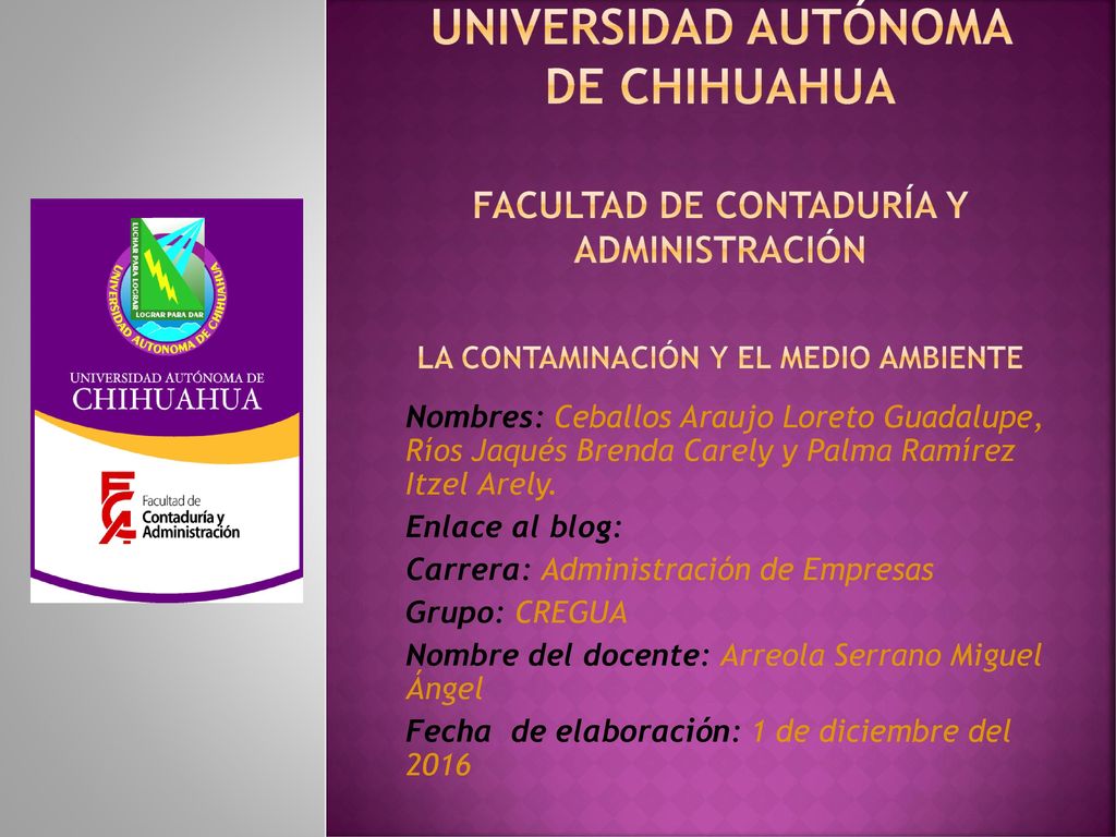 Universidad autónoma de chihuahua facultad de contaduría y administración la contaminación y el medio ambiente