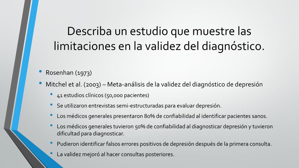 Describa un estudio que muestre las limitaciones en la validez del diagnóstico.