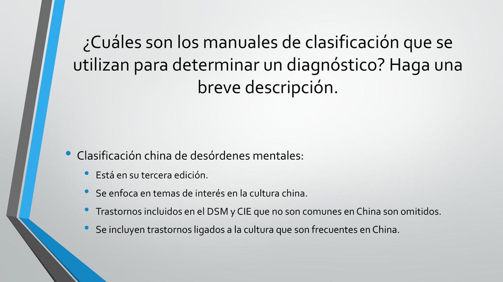 ¿Cuáles son los manuales de clasificación que se utilizan para determinar un diagnóstico Haga una breve descripción.