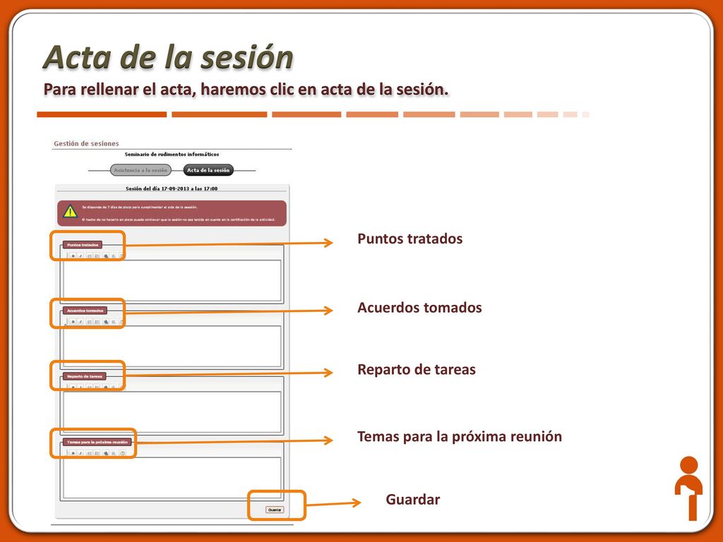 Acta de la sesión Para rellenar el acta, haremos clic en acta de la sesión.