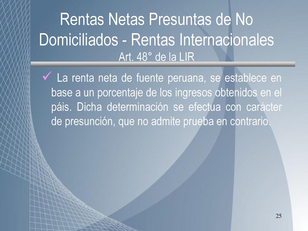 Rentas Netas Presuntas de No Domiciliados - Rentas Internacionales Art