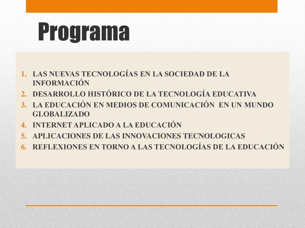 Programa LAS NUEVAS TECNOLOGÍAS EN LA SOCIEDAD DE LA INFORMACIÓN