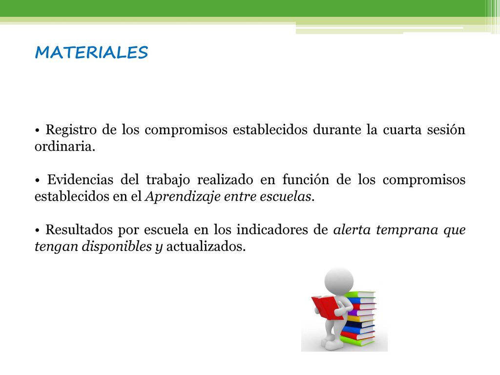 MATERIALES • Registro de los compromisos establecidos durante la cuarta sesión ordinaria.