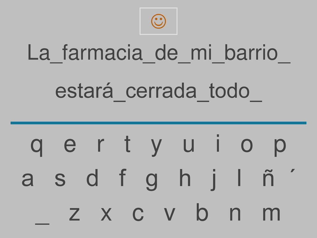 q e r t y u i o p a s d f g h j l ñ ´ _ z x c v b n m