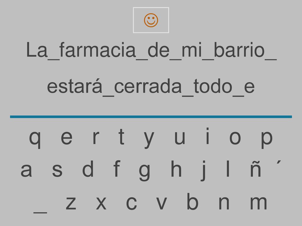 q e r t y u i o p a s d f g h j l ñ ´ _ z x c v b n m