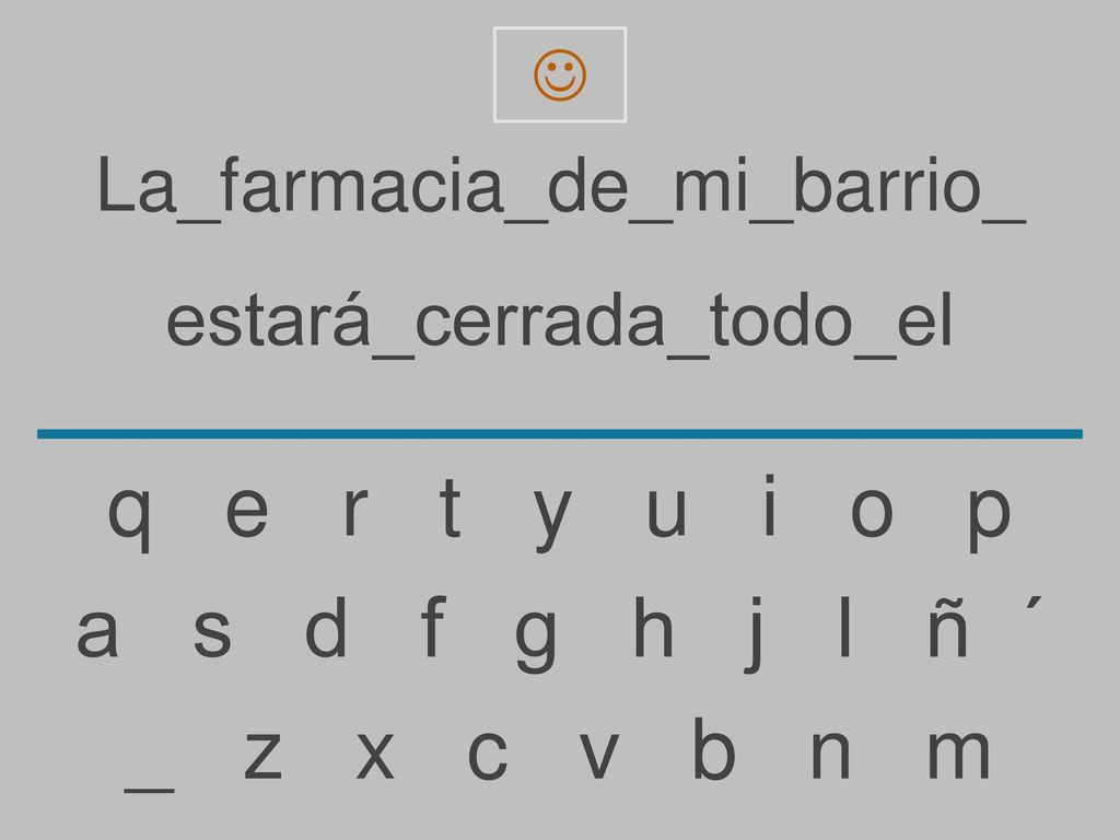 q e r t y u i o p a s d f g h j l ñ ´ _ z x c v b n m