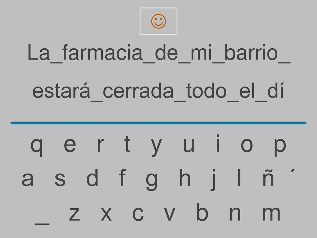 q e r t y u i o p a s d f g h j l ñ ´ _ z x c v b n m