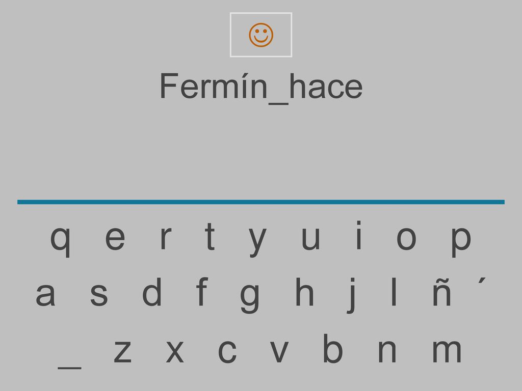  Fermín_hace. q e r t y u i o p.