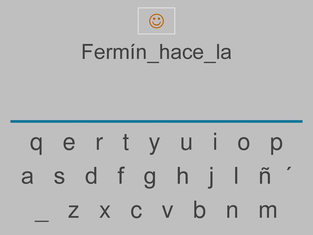  Fermín_hace_la. q e r t y u i o p.
