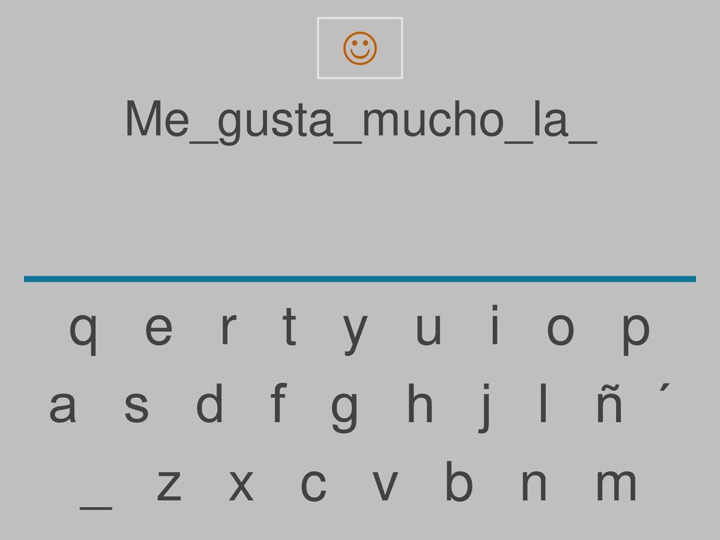 q e r t y u i o p a s d f g h j l ñ ´ _ z x c v b n m