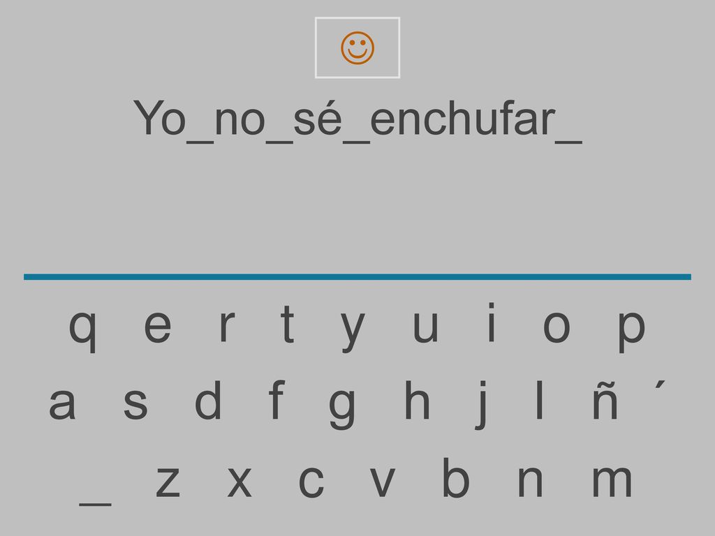 q e r t y u i o p a s d f g h j l ñ ´ _ z x c v b n m