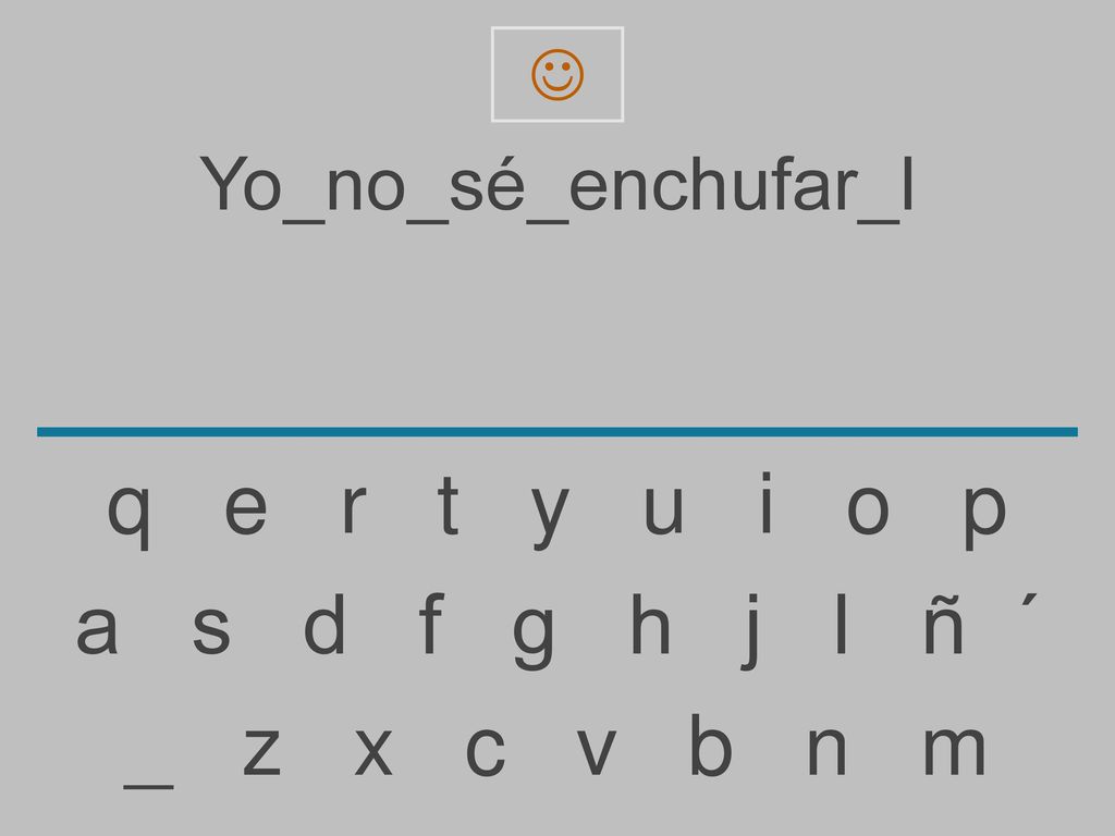 q e r t y u i o p a s d f g h j l ñ ´ _ z x c v b n m