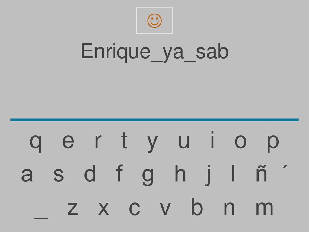  Enrique_ya_sab. q e r t y u i o p.