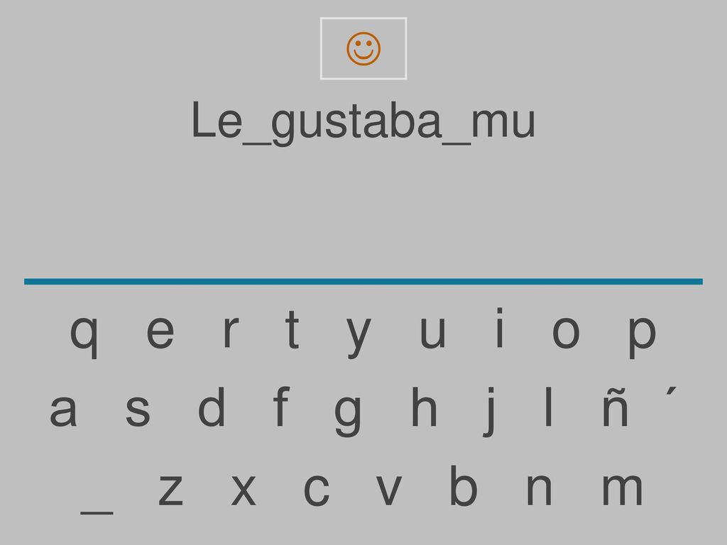  Le_gustaba_mu. q e r t y u i o p.