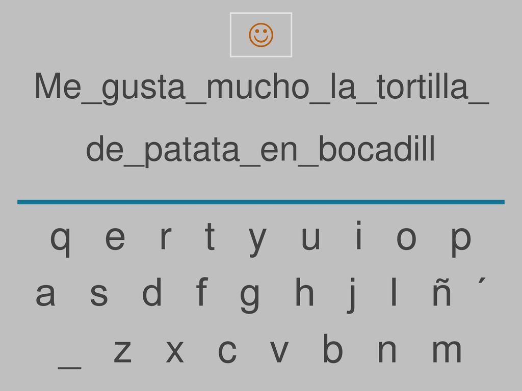 q e r t y u i o p a s d f g h j l ñ ´ _ z x c v b n m