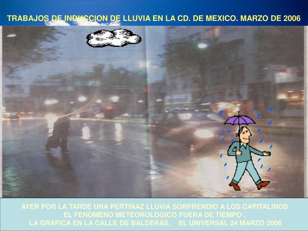 TRABAJOS DE INDUCCION DE LLUVIA EN LA CD. DE MEXICO. MARZO DE 2006