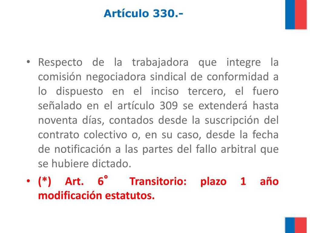 (*) Art. 6° Transitorio: plazo 1 año modificación estatutos.