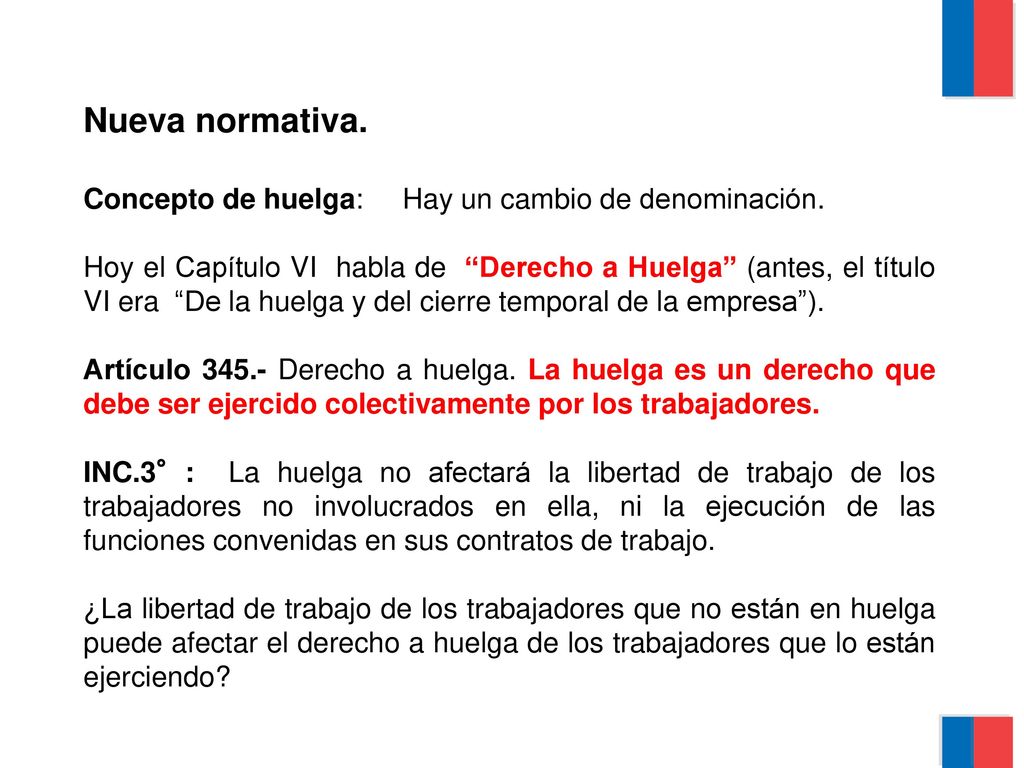 Nueva normativa. Concepto de huelga: Hay un cambio de denominación.