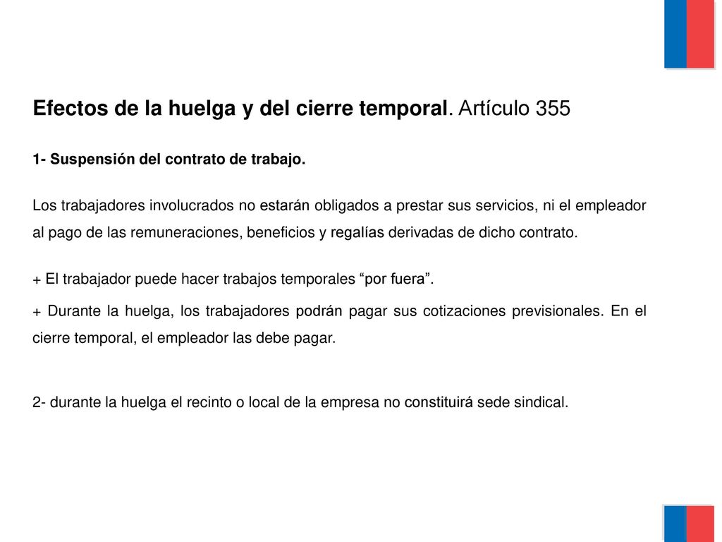 Efectos de la huelga y del cierre temporal. Artículo 355