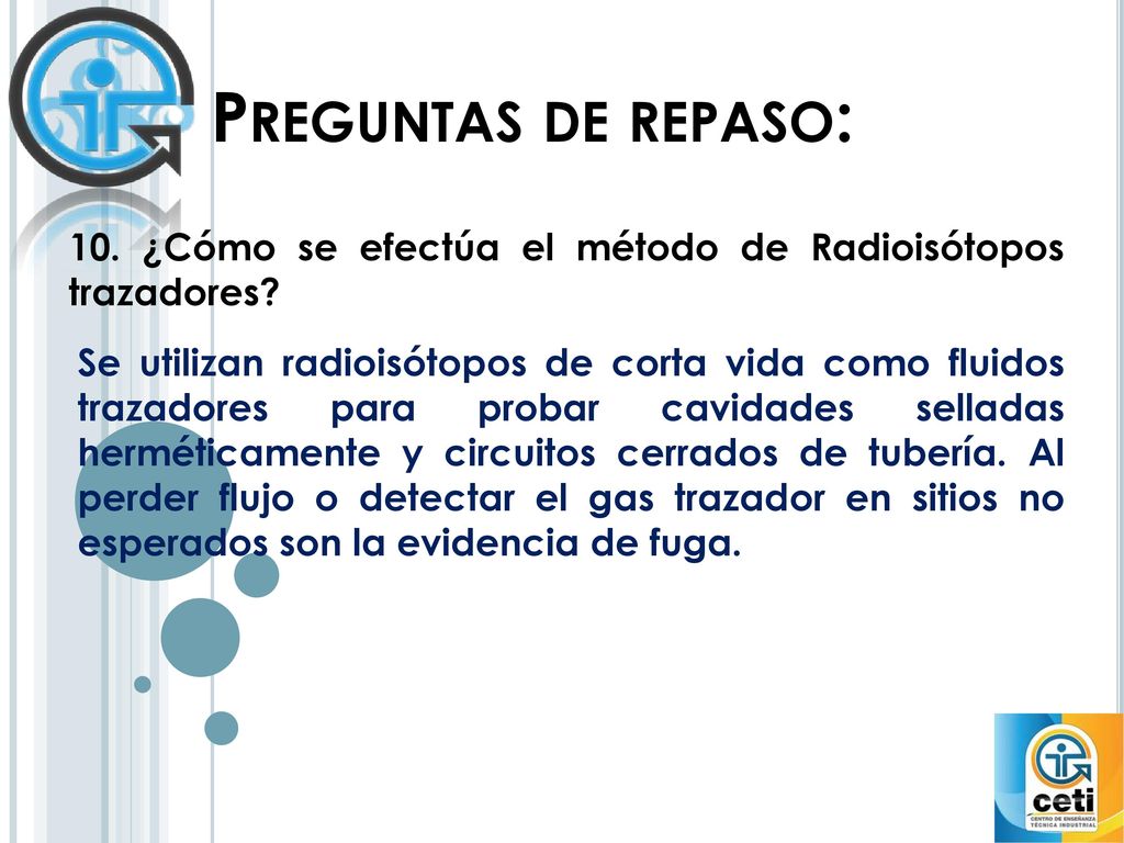 Preguntas de repaso: 10. ¿Cómo se efectúa el método de Radioisótopos trazadores
