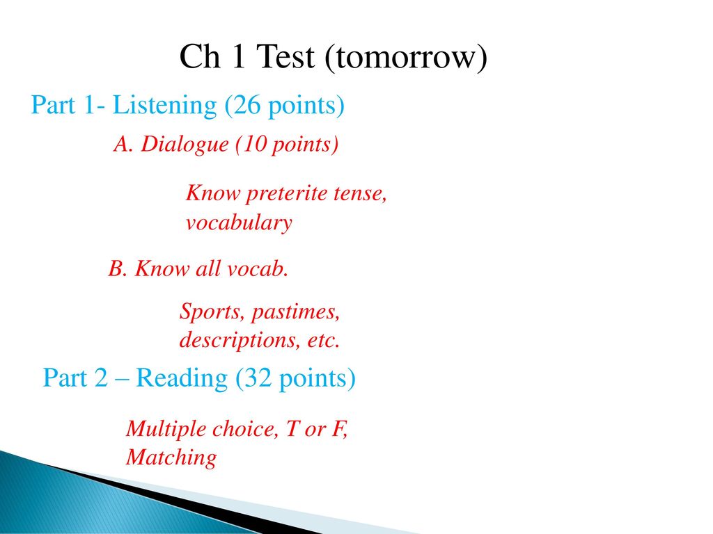 Ch 1 Test (tomorrow) Part 1- Listening (26 points)