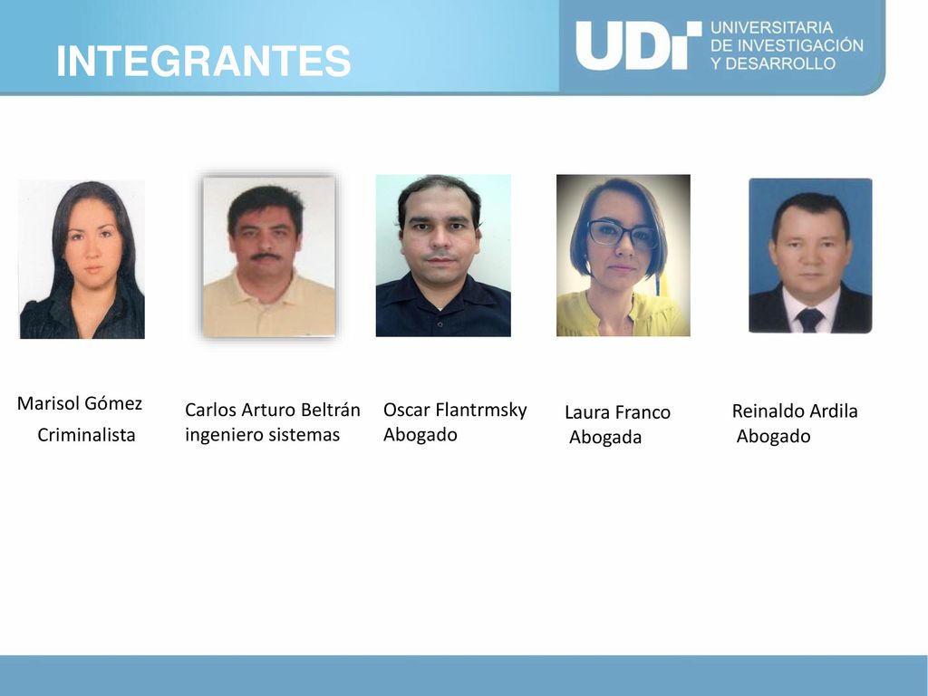 INTEGRANTES Marisol Gómez Criminalista Carlos Arturo Beltrán