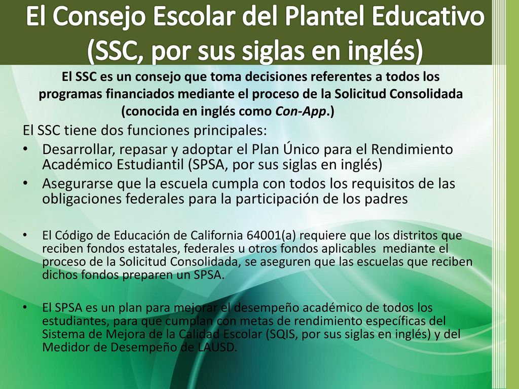El Consejo Escolar del Plantel Educativo (SSC, por sus siglas en inglés)