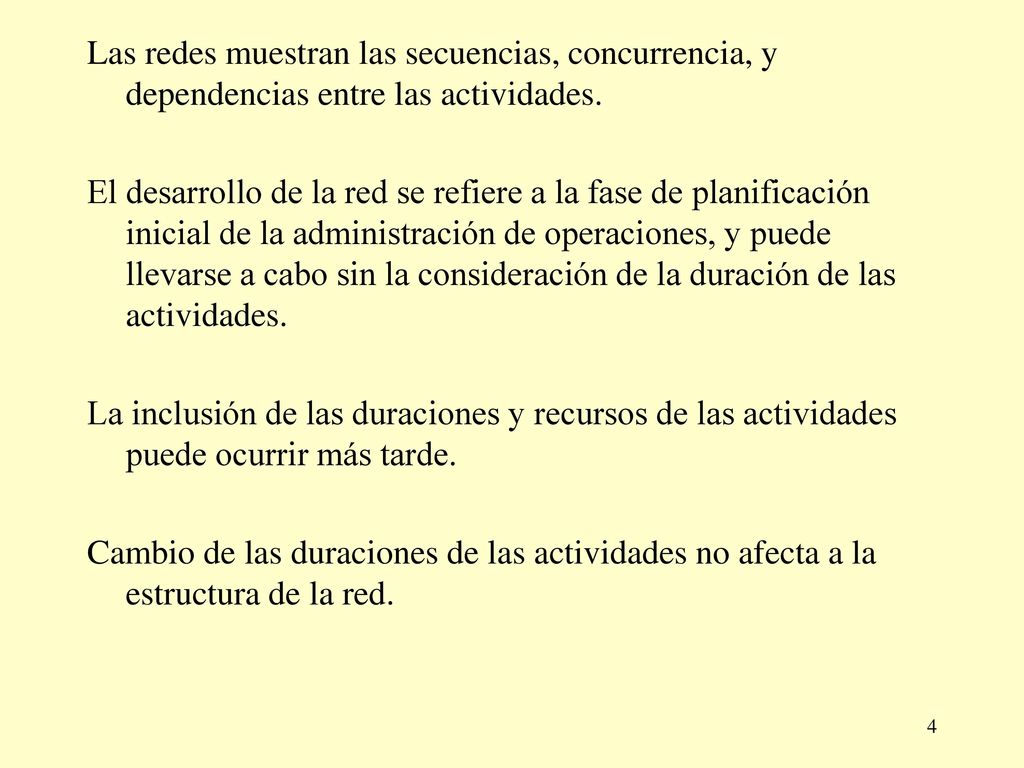 Las redes muestran las secuencias, concurrencia, y dependencias entre las actividades.