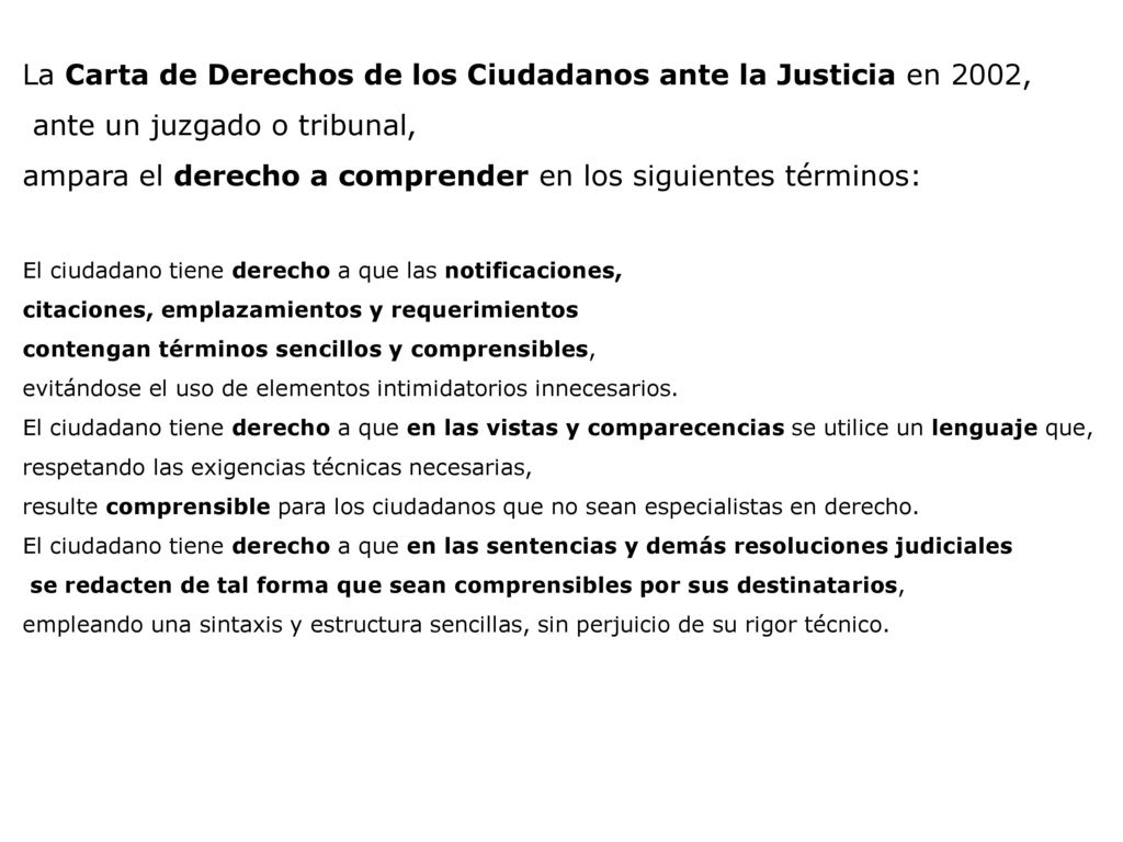 La Carta de Derechos de los Ciudadanos ante la Justicia en 2002,