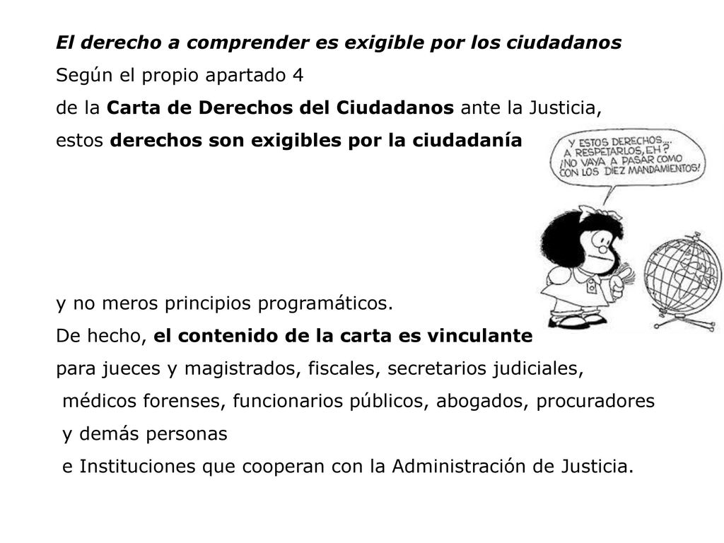 El derecho a comprender es exigible por los ciudadanos