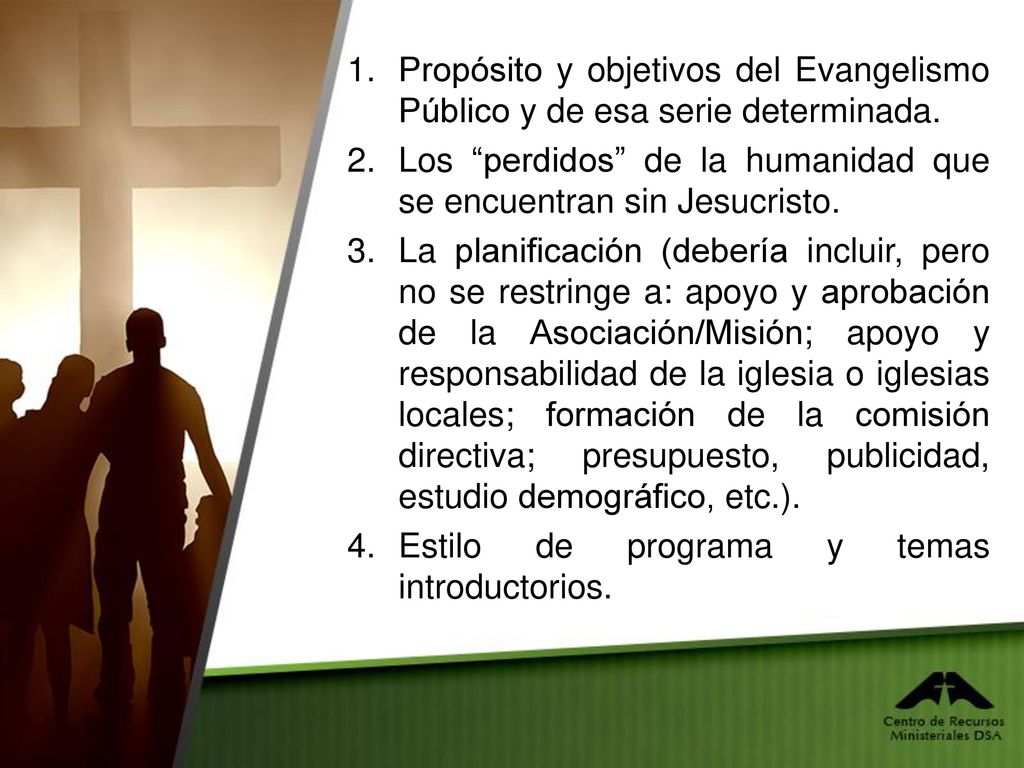 Propósito y objetivos del Evangelismo Público y de esa serie determinada.