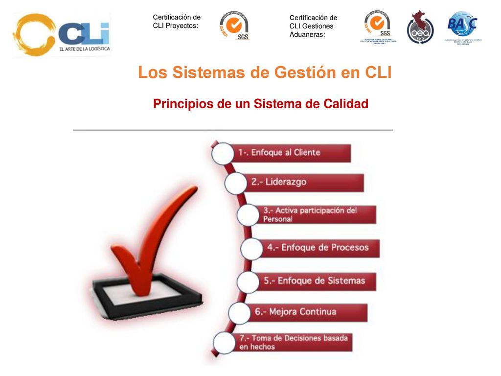 Los Sistemas de Gestión en CLI Principios de un Sistema de Calidad