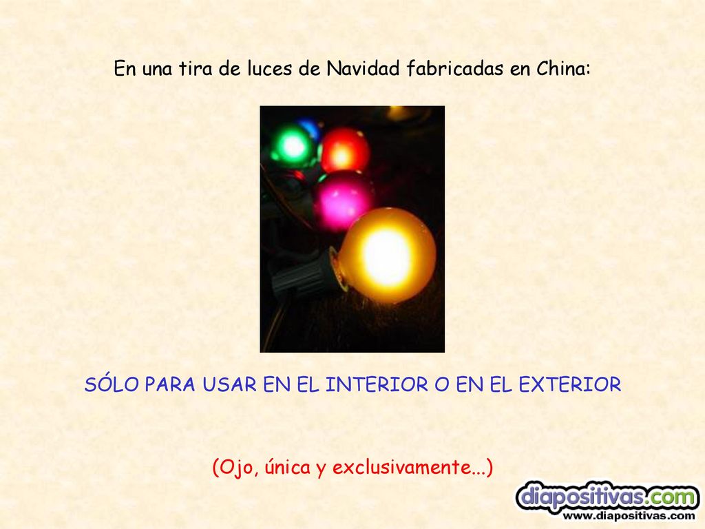 En una tira de luces de Navidad fabricadas en China: