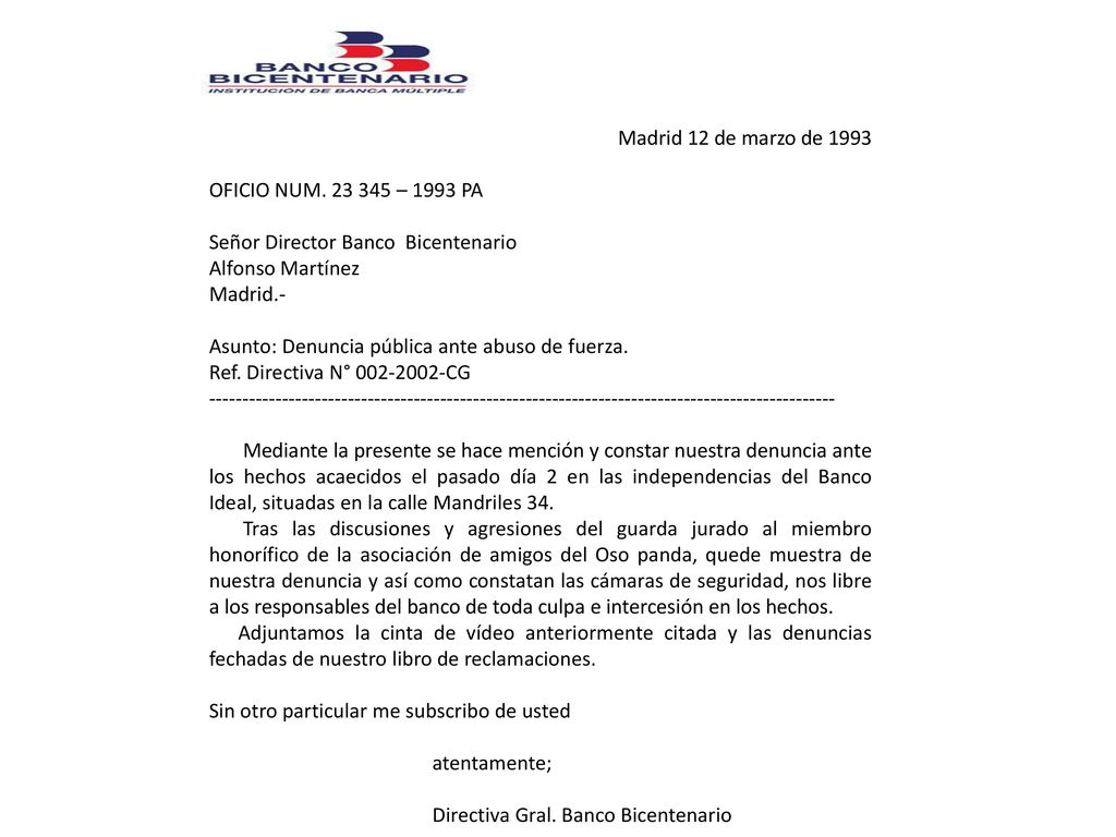 Madrid 12 de marzo de 1993 OFICIO NUM – 1993 PA. Señor Director Banco Bicentenario. Alfonso Martínez.