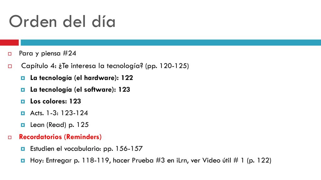 Orden del día Capítulo 4: ¿Te interesa la tecnología (pp )