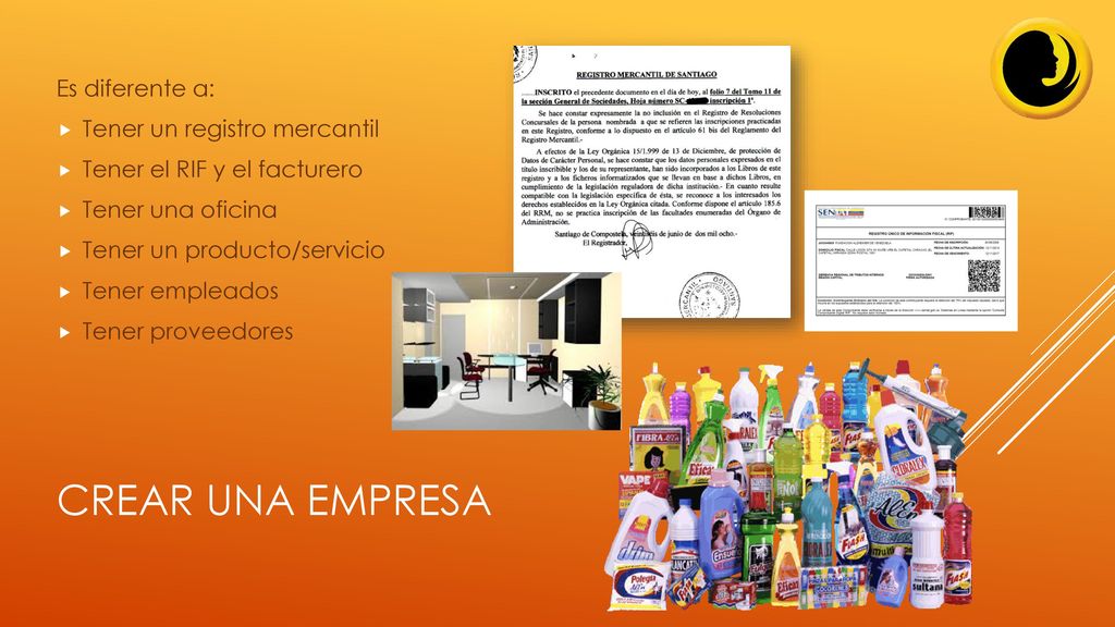 Crear una empresa Es diferente a: Tener un registro mercantil