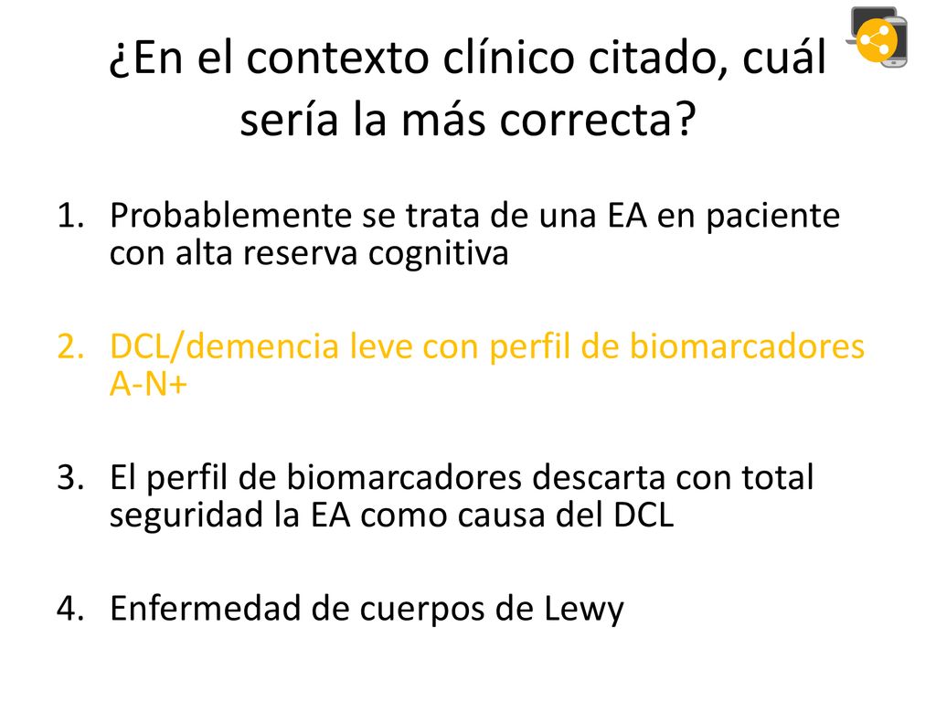 ¿En el contexto clínico citado, cuál sería la más correcta