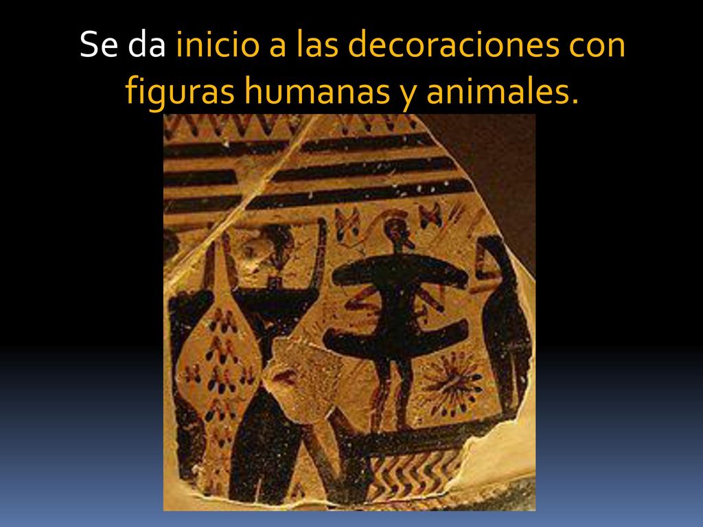 Se da inicio a las decoraciones con figuras humanas y animales.